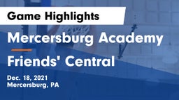 Mercersburg Academy vs Friends' Central  Game Highlights - Dec. 18, 2021