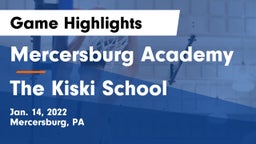 Mercersburg Academy vs The Kiski School Game Highlights - Jan. 14, 2022