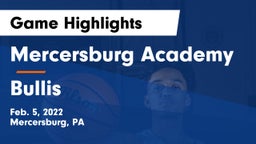 Mercersburg Academy vs Bullis  Game Highlights - Feb. 5, 2022
