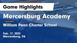 Mercersburg Academy vs William Penn Charter School Game Highlights - Feb. 17, 2023