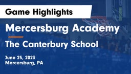 Mercersburg Academy vs The Canterbury School  Game Highlights - June 25, 2023