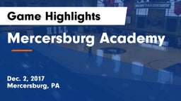 Mercersburg Academy Game Highlights - Dec. 2, 2017