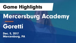 Mercersburg Academy vs Goretti  Game Highlights - Dec. 5, 2017