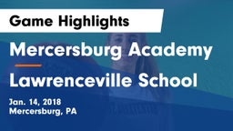 Mercersburg Academy vs Lawrenceville School Game Highlights - Jan. 14, 2018