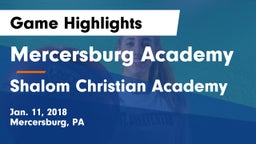 Mercersburg Academy vs Shalom Christian Academy Game Highlights - Jan. 11, 2018