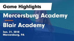 Mercersburg Academy vs Blair Academy Game Highlights - Jan. 21, 2018