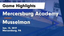Mercersburg Academy vs Musselman  Game Highlights - Jan. 15, 2019