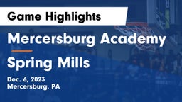 Mercersburg Academy vs Spring Mills  Game Highlights - Dec. 6, 2023