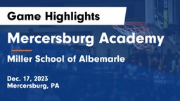 Mercersburg Academy vs Miller School of Albemarle Game Highlights - Dec. 17, 2023