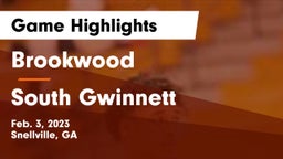 Brookwood  vs South Gwinnett  Game Highlights - Feb. 3, 2023