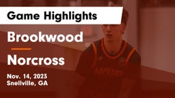 Brookwood  vs Norcross  Game Highlights - Nov. 14, 2023