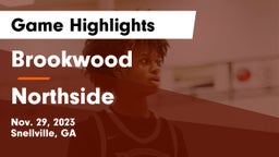 Brookwood  vs Northside  Game Highlights - Nov. 29, 2023