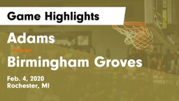 Adams  vs Birmingham Groves  Game Highlights - Feb. 4, 2020