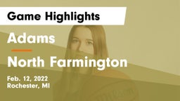 Adams  vs North Farmington  Game Highlights - Feb. 12, 2022