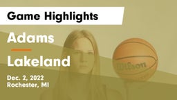 Adams  vs Lakeland  Game Highlights - Dec. 2, 2022