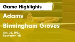Adams  vs Birmingham Groves  Game Highlights - Oct. 20, 2022