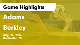 Adams  vs Berkley  Game Highlights - Aug. 16, 2023