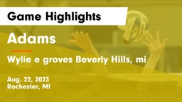 Adams  vs Wylie e groves Beverly Hills, mi Game Highlights - Aug. 22, 2023