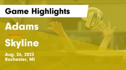 Adams  vs Skyline  Game Highlights - Aug. 26, 2023