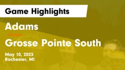 Adams  vs Grosse Pointe South  Game Highlights - May 10, 2023