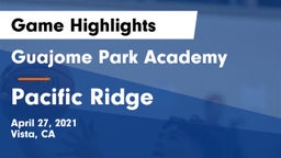 Guajome Park Academy  vs Pacific Ridge  Game Highlights - April 27, 2021