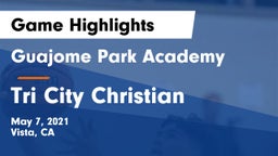 Guajome Park Academy  vs Tri City Christian Game Highlights - May 7, 2021