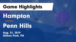 Hampton  vs Penn Hills  Game Highlights - Aug. 31, 2019
