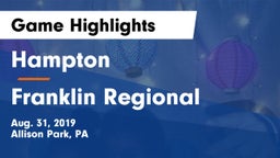 Hampton  vs Franklin Regional  Game Highlights - Aug. 31, 2019