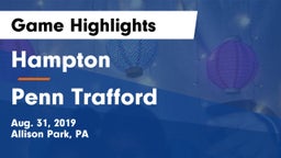 Hampton  vs Penn Trafford Game Highlights - Aug. 31, 2019