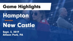 Hampton  vs New Castle  Game Highlights - Sept. 3, 2019