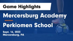 Mercersburg Academy vs Perkiomen School Game Highlights - Sept. 16, 2023