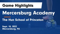 Mercersburg Academy vs The Hun School of Princeton Game Highlights - Sept. 10, 2022