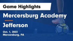 Mercersburg Academy vs Jefferson  Game Highlights - Oct. 1, 2022