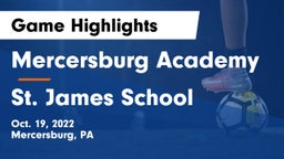 Mercersburg Academy vs St. James School Game Highlights - Oct. 19, 2022