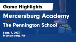 Mercersburg Academy vs The Pennington School Game Highlights - Sept. 9, 2023
