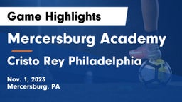 Mercersburg Academy vs Cristo Rey Philadelphia Game Highlights - Nov. 1, 2023