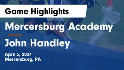 Mercersburg Academy vs John Handley  Game Highlights - April 3, 2024