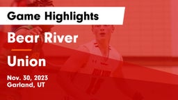 Bear River  vs Union  Game Highlights - Nov. 30, 2023