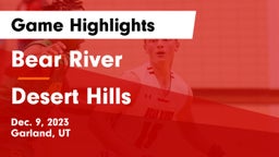 Bear River  vs Desert Hills  Game Highlights - Dec. 9, 2023
