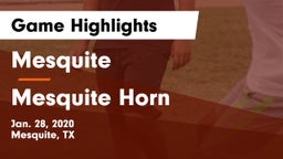 Mesquite  vs Mesquite Horn  Game Highlights - Jan. 28, 2020