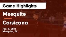Mesquite  vs Corsicana  Game Highlights - Jan. 9, 2021