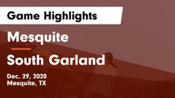 Mesquite  vs South Garland  Game Highlights - Dec. 29, 2020