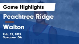 Peachtree Ridge  vs Walton  Game Highlights - Feb. 25, 2023