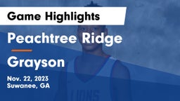 Peachtree Ridge  vs Grayson  Game Highlights - Nov. 22, 2023