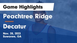 Peachtree Ridge  vs Decatur  Game Highlights - Nov. 28, 2023