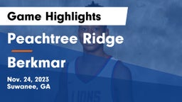 Peachtree Ridge  vs Berkmar  Game Highlights - Nov. 24, 2023