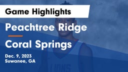 Peachtree Ridge  vs Coral Springs  Game Highlights - Dec. 9, 2023