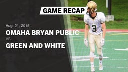 Recap: Omaha Bryan Public  vs. Green and White 2015