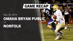 Recap: Omaha Bryan Public  vs. Norfolk  2015