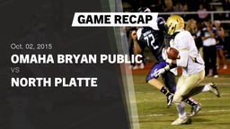 Recap: Omaha Bryan Public  vs. North Platte  2015